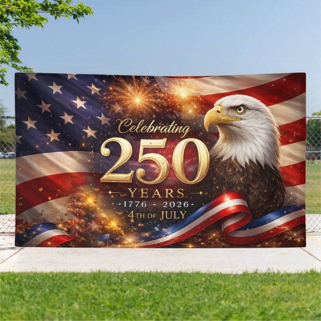 Patriotic 250th Anniversary Banner (Outside)