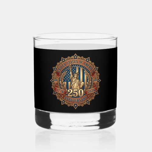 Patriotic 250th Anniversary Emblem  Whiskey Glass