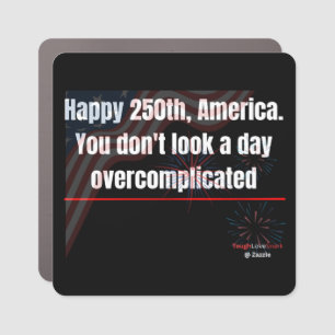 Patriotic 250th Funny Car Magnet Overcomplicated