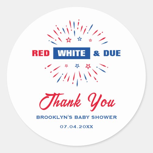Patriotic 4th July Baby Shower Red White And Due Classic Round Sticker