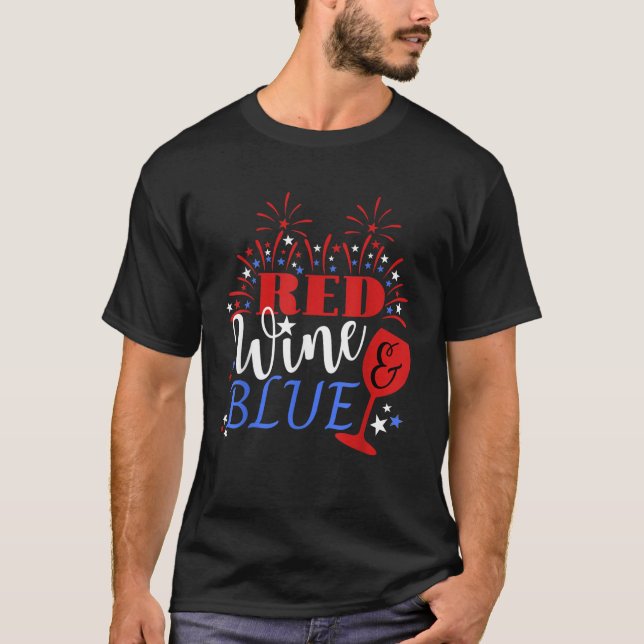 Patriotic 4th of July Funny Wine Humor Fourth Wome T-Shirt (Front)