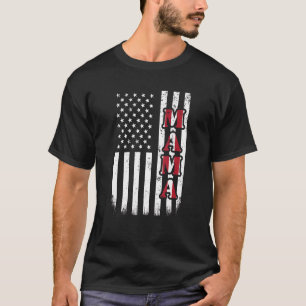 Patriotic 4th Of July Mama American Flag Usa Mothe T-Shirt