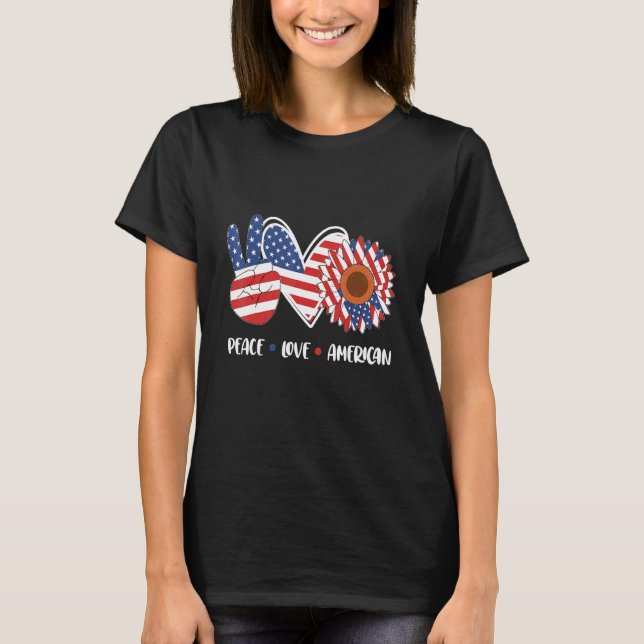 Patriotic 4th Of July Peace Love America 2 T-Shirt (Front)