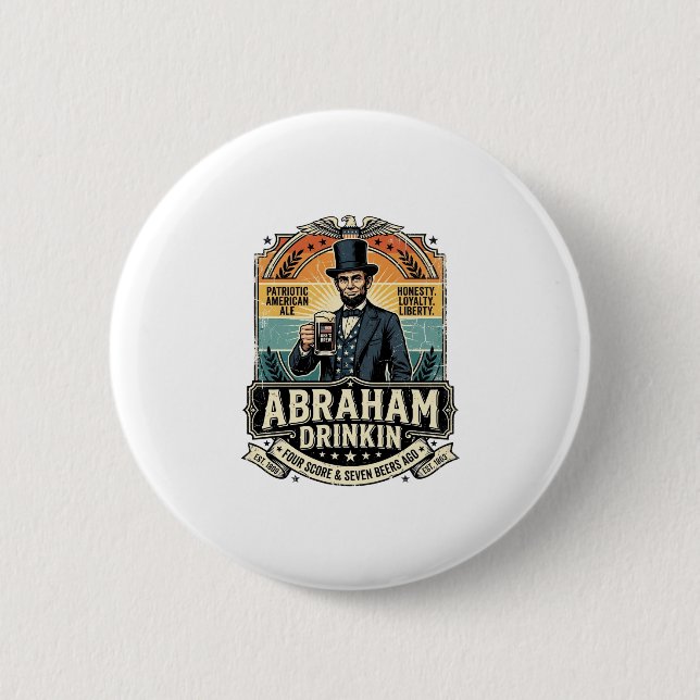 Patriotic Abraham Drinkin Retro Distressed Button (Front)