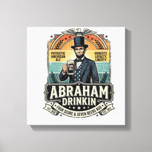 Patriotic Abraham Drinkin Retro Distressed Canvas Print