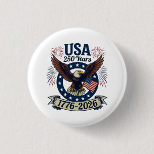 Patriotic American Eagle 250 Years 1776-2026 Button