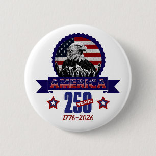 Patriotic American Eagle Happy 250th Anniversary Button
