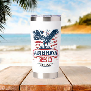 Patriotic American Eagle Happy 250th Anniversary Insulated Tumbler