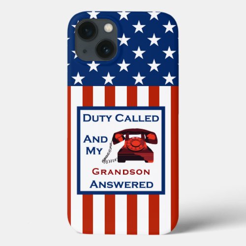 Patriotic American Military Veteran Duty Called iPhone 13 Case