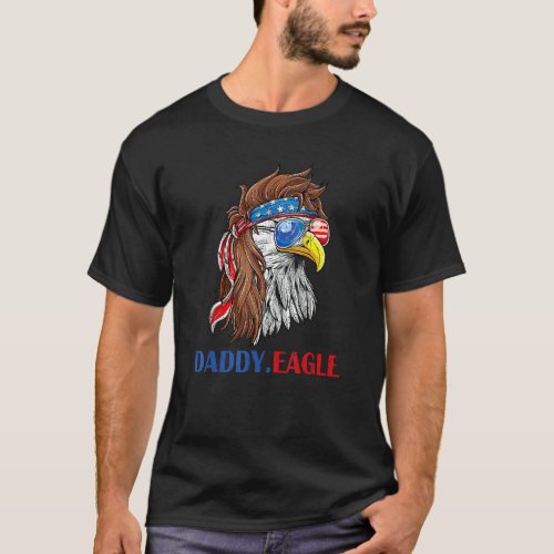 Patriotic Bald Eagle Usa Daddy Eagle Flag Fathers T_Shirt