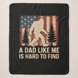 Patriotic Bigfoot A Dad Like Me Is Hard To Find Fu Sherpa Blanket