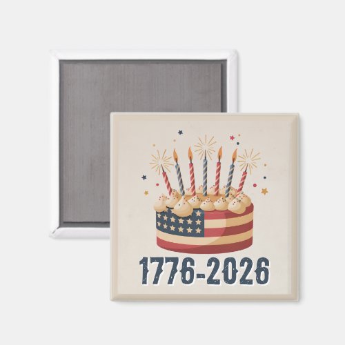 Patriotic Birthday Cake 1776-2026 Celebration Magnet Patriotic Birthday Cake 1776-2026 Celebration Magnet