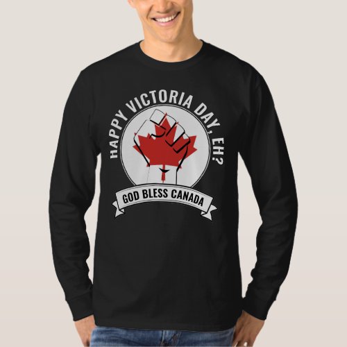 Patriotic Black HAPPY VICTORIA DAY EH Canada Flag T_Shirt