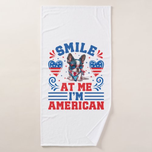 Patriotic Boston Terrier Dog for 4th Of July Bath Towel