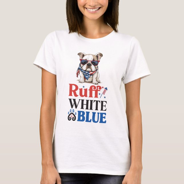 Patriotic Bulldog Ruff White& Blue T-Shirt (Front)