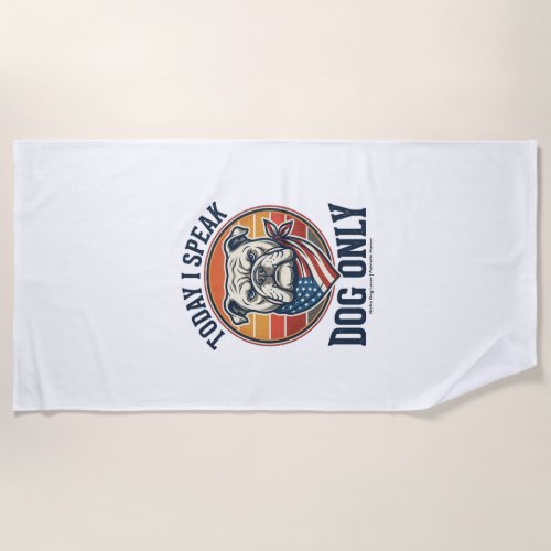 Patriotic Bulldog Shirt Vintage Engraving Dog Love Beach Towel