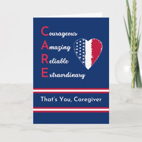 Patriotic Caregiver Thanks with CARE and Heart Card