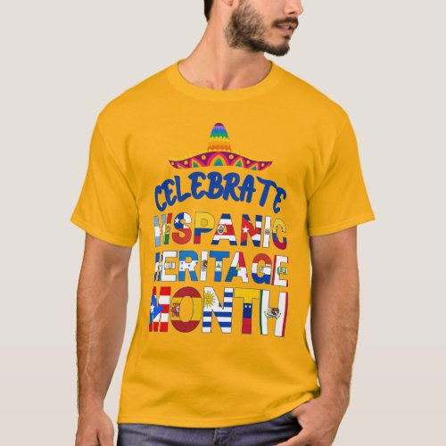 Patriotic Celebrate HISPANIC HERITAGE MONTH Flags T_Shirt