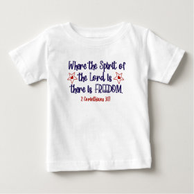 Patriotic Christian Bible Verse Freedom Baby T-Shirt
