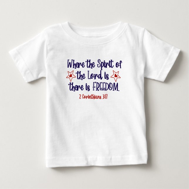 Patriotic Christian Bible Verse Freedom Baby T-Shirt (Front)