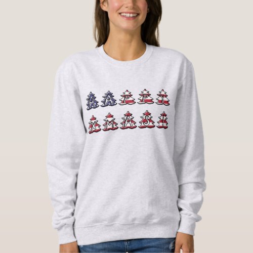 Patriotic Christmas Trees Happy XMAS Sweatshirt
