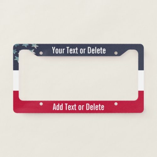 Patriotic Create Your Own Text Red White and Blue License Plate Frame