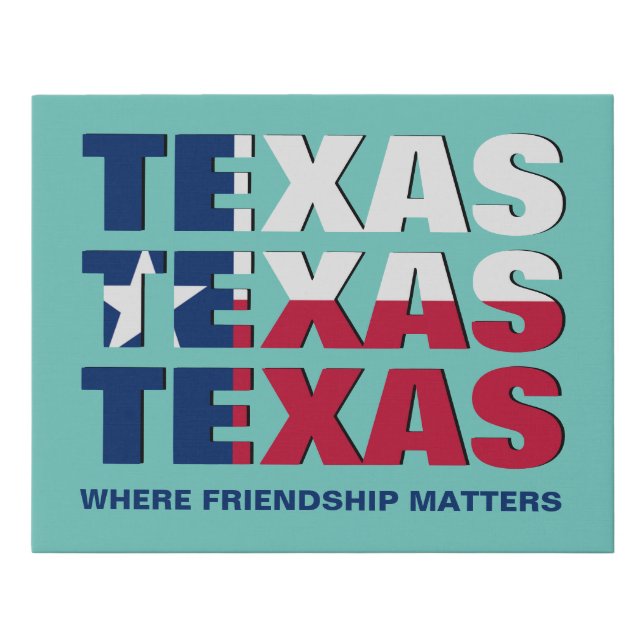 Patriotic Custom TEXAS Friends Faux Canvas Print (Front)