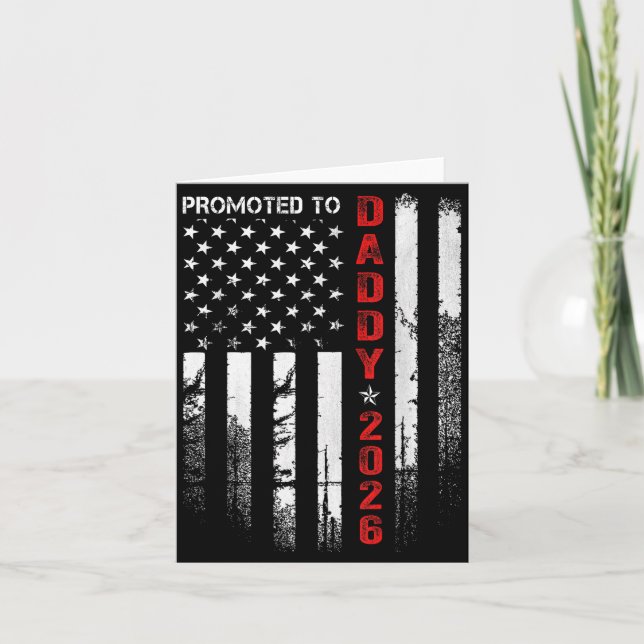 Patriotic Dad 2026 Promoted To Daddy Est 2026 New  Card (Front)