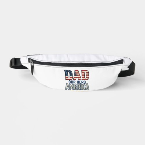 Patriotic Dad Our Hero Vintage Father Shirt Design Fanny Pack