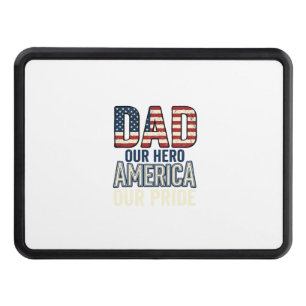Patriotic Dad Our Hero Vintage Father Shirt Design Hitch Cover
