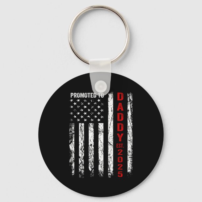Patriotic Dad Promoted To Daddy Est 2025 New Dad 2 Keychain (Front)
