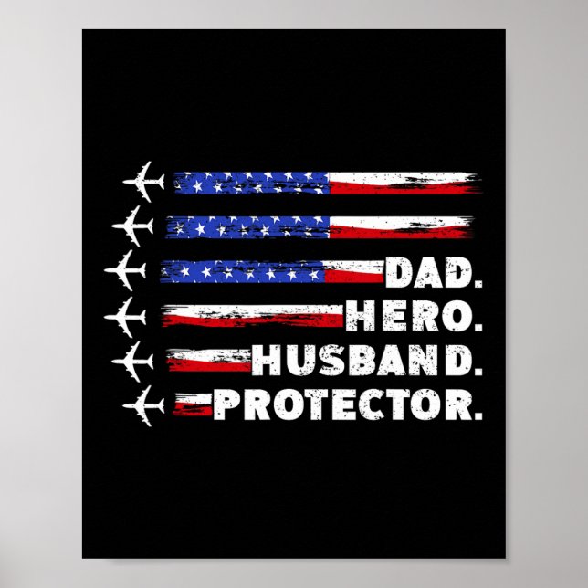 Patriotic Dad Protector Dad Us Flag  Poster (Front)
