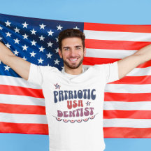Patriotic Dentist Shirt, Dentist 4th of July Shirt