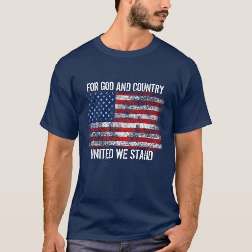 Patriotic Distressed Flag For God and Country T_Shirt