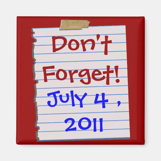Patriotic Don't Forget! Date Magnet (Front)