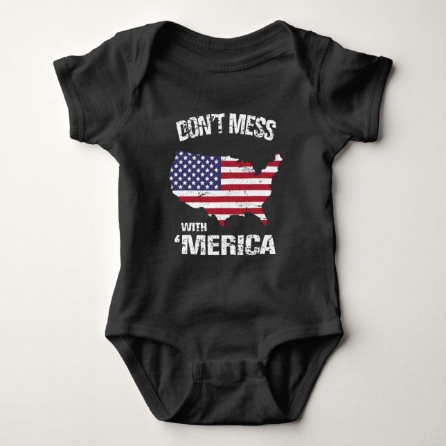 Patriotic Don't Mess With 'Merica Baby Bodysuit (Front)