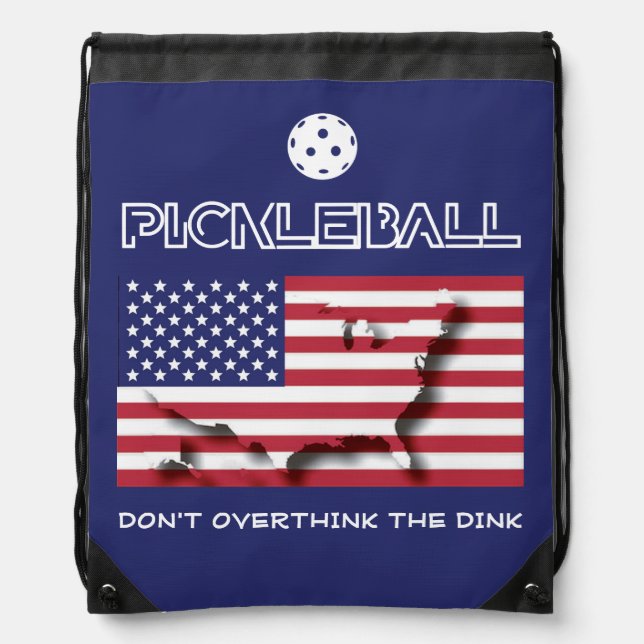 Patriotic DON'T OVERTHINK THE DINK Pickleball Drawstring Bag (Front)