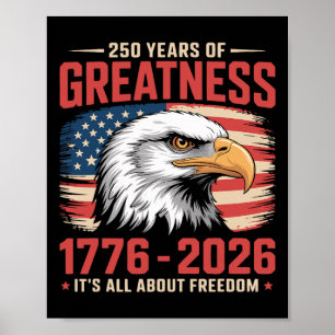 Patriotic Eagle 250 Years American Flag 250th Anni Poster