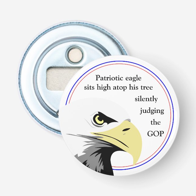 Patriotic Eagle Political Humor Funny Gift Idea Bottle Opener (Front)