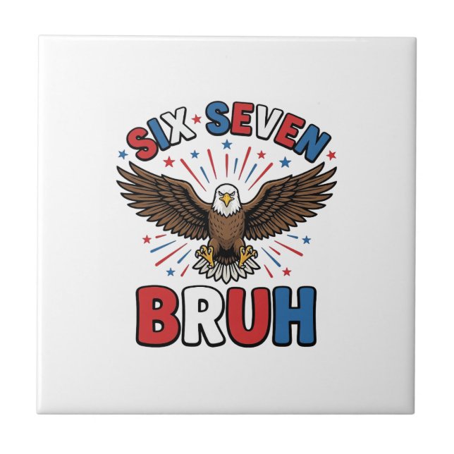 Patriotic Eagle Six Seven Bruh Vector Design_1 Ceramic Tile (Front)