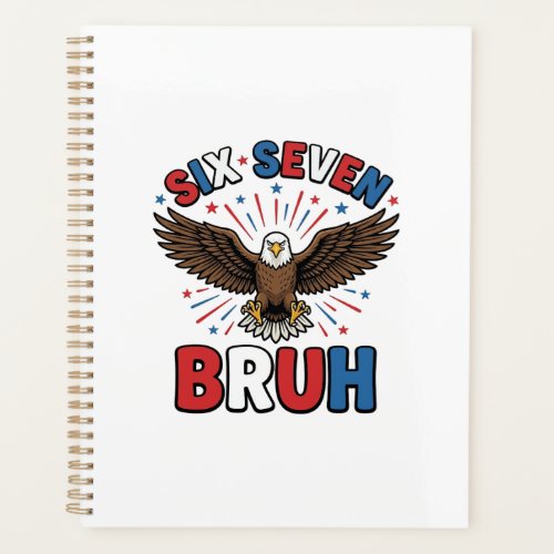 Patriotic Eagle Six Seven Bruh Vector Design_1 Planner