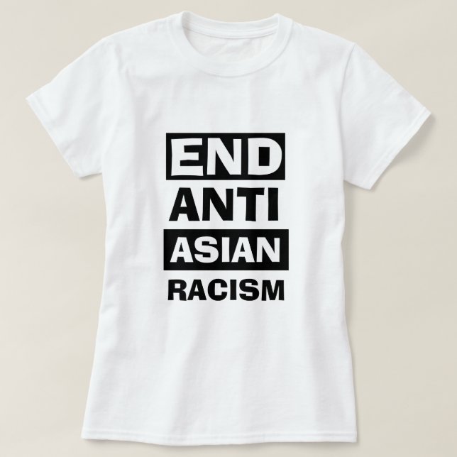 Patriotic END ANTI ASIAN RACISM T-Shirt (Design Front)