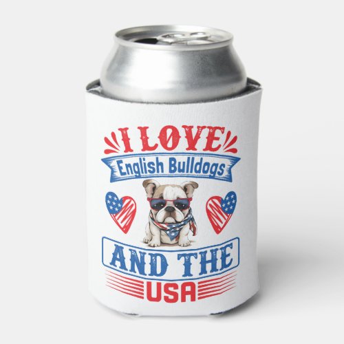 Patriotic English Bulldog Dog Can Cooler