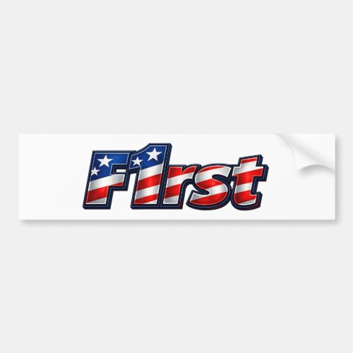 Patriotic F1rst Flag Design Bumper Sticker