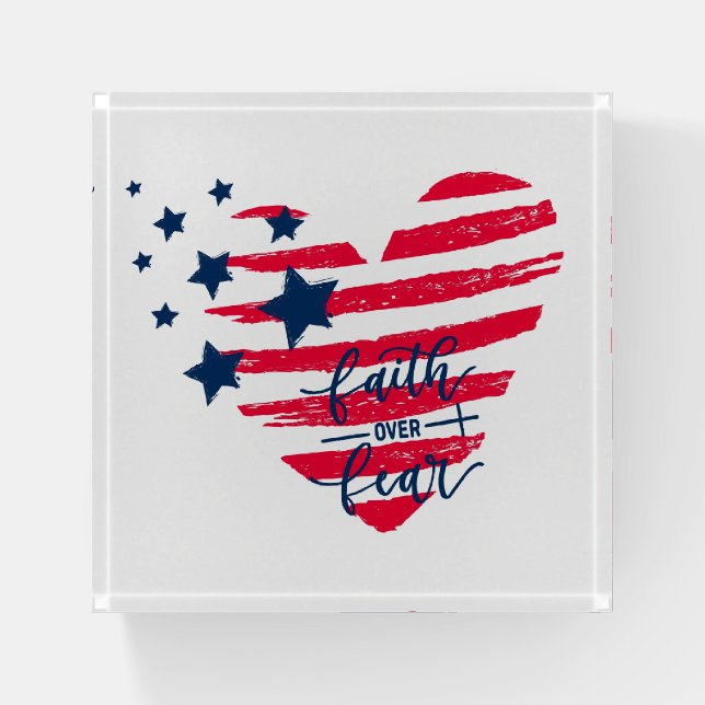 Patriotic Faith over Fear Paperweight (Front)