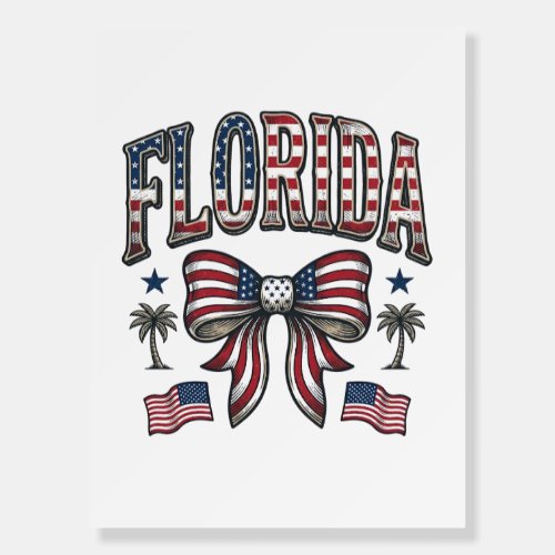 Patriotic Florida Vintage Bow Fourth of July Shirt Foam Board