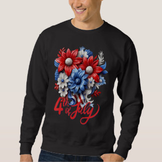 Patriotic Flowers in Red White & Blue 4th of July_ Sweatshirt