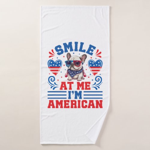 Patriotic French Bulldog for 4th Of July Bath Towel