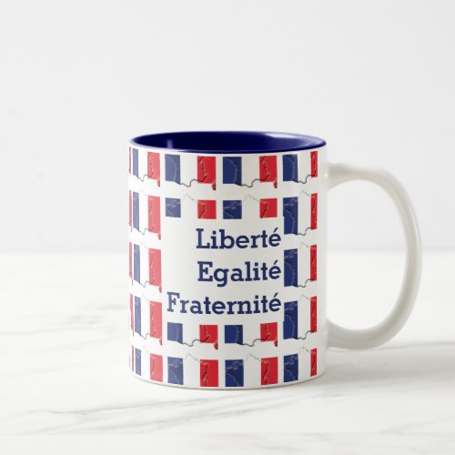 Patriotic FRENCH FLAG Libert Egalit Fraternit Two_Tone Coffee Mug