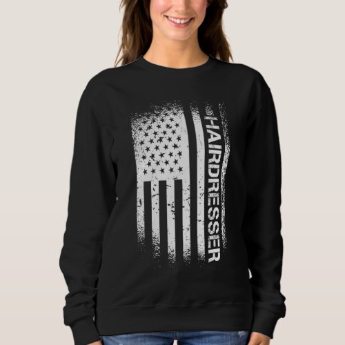 Patriotic Hairdresser With American Flag Sweatshirt